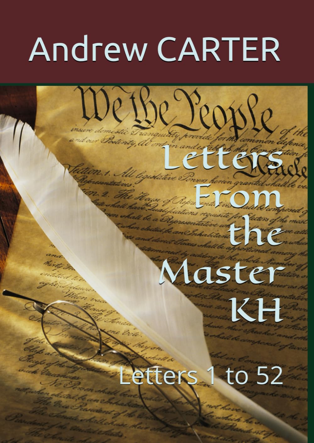 Letters From the Master KH: Letters one to fiftytwo (Masters, Angels & Crystals)
