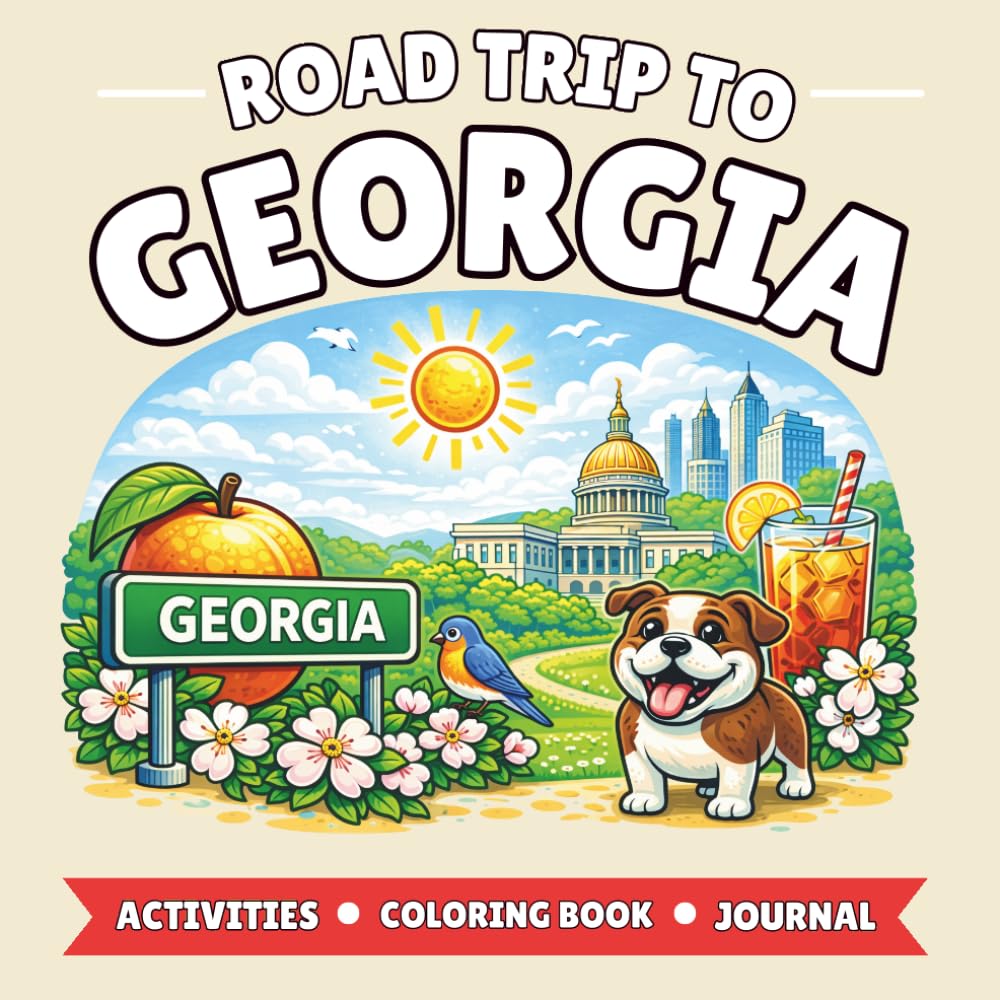 Georgia Road Trip Activity Book for Kids: 100+ Pages of Coloring, Puzzles, & Travel Journal (Ages 4–10)