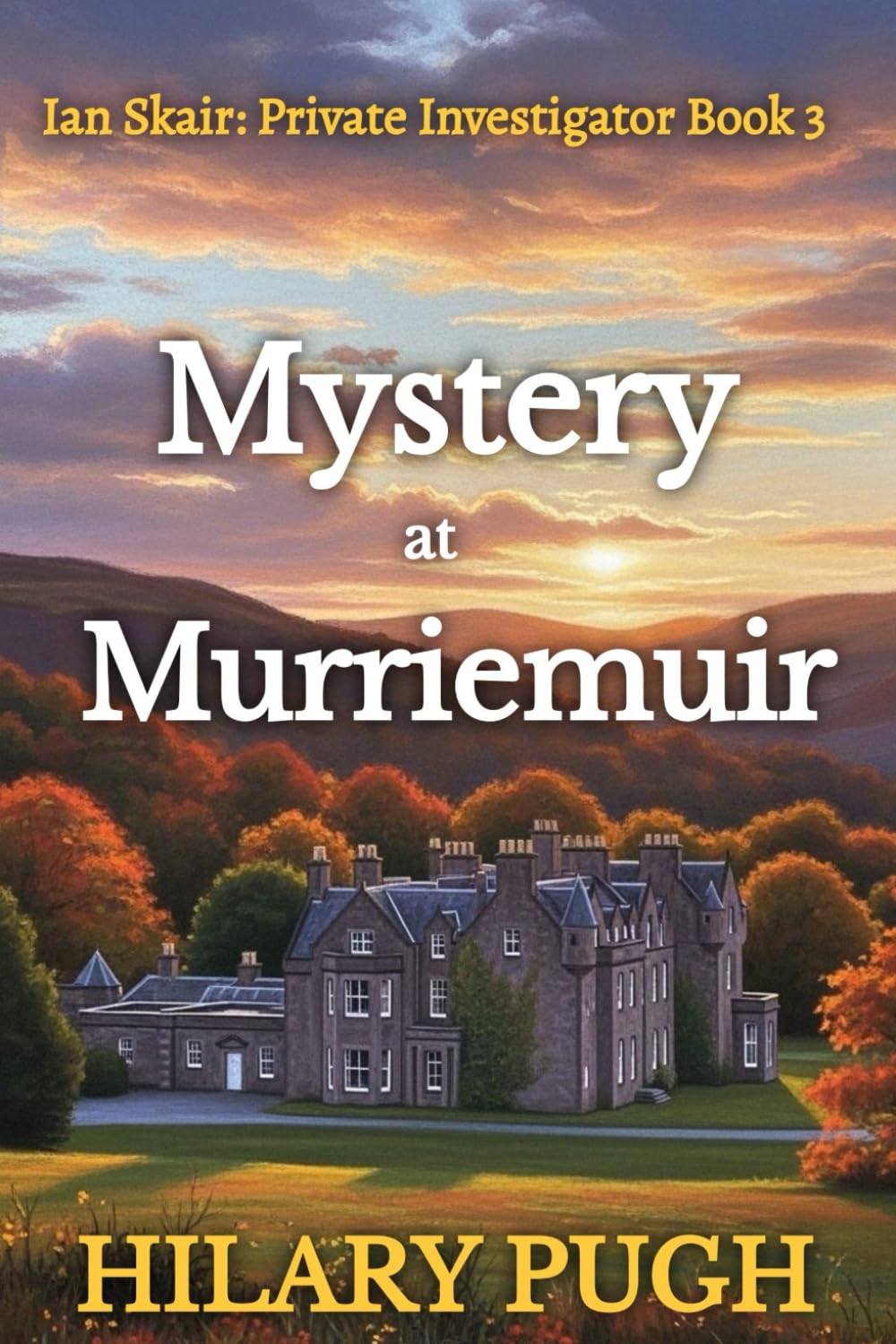 Mystery at Murriemuir: Ian Skair: Private Investigator