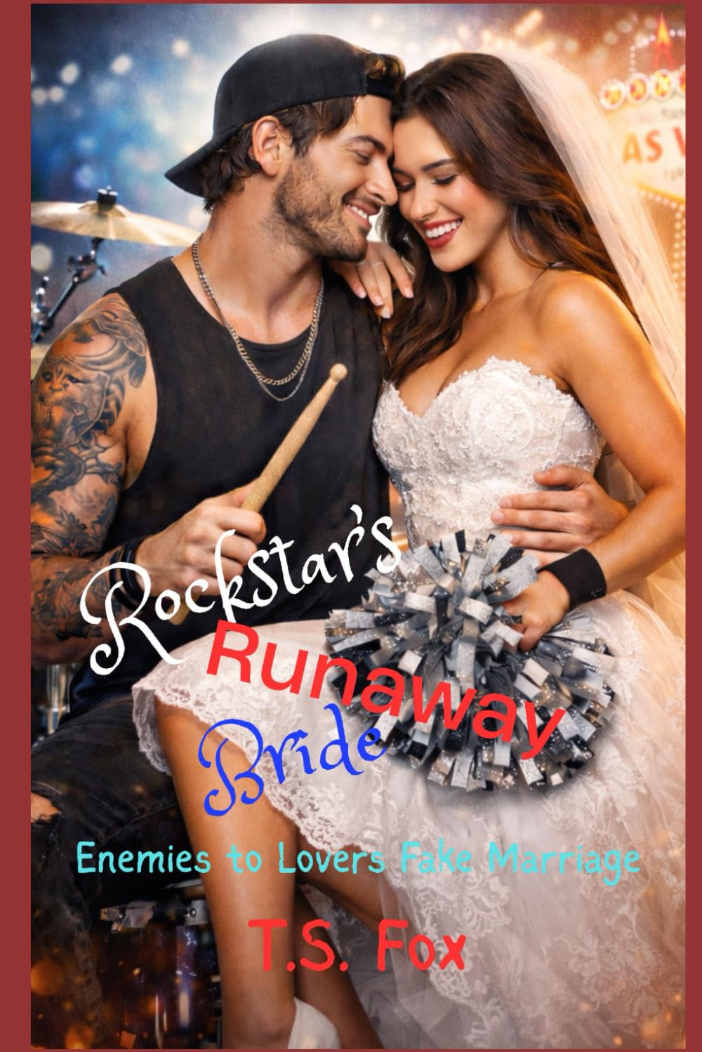 Rockstar's Runaway Bride: Enemies to Lovers Fake Marriage (Wild Stone Rockstars)