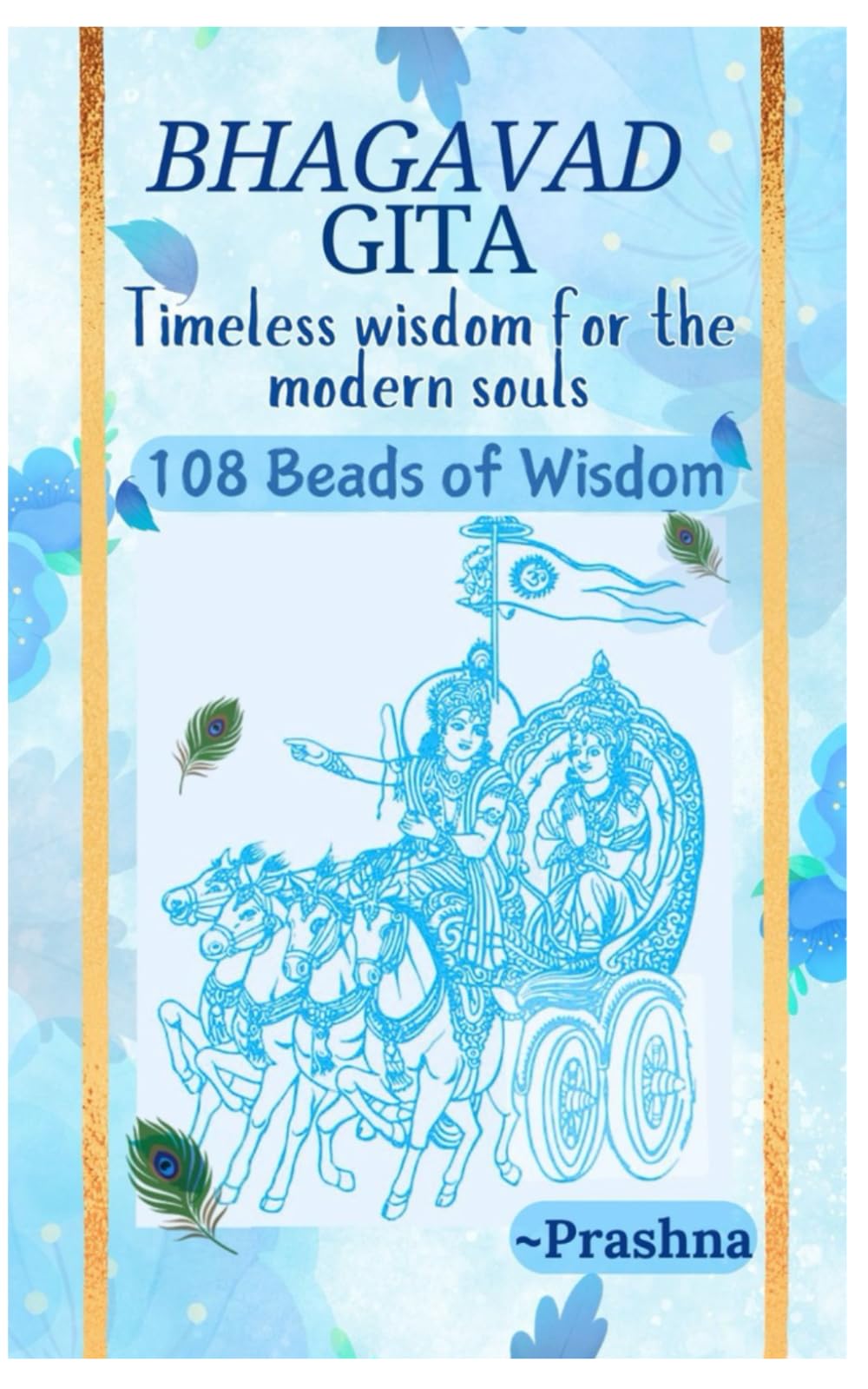 Bhagavad Gita: Timeless Wisdom for the Modern Souls - 108 beads of wisdom
