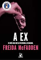 A ex: Um thriller psicológico impossível de largar