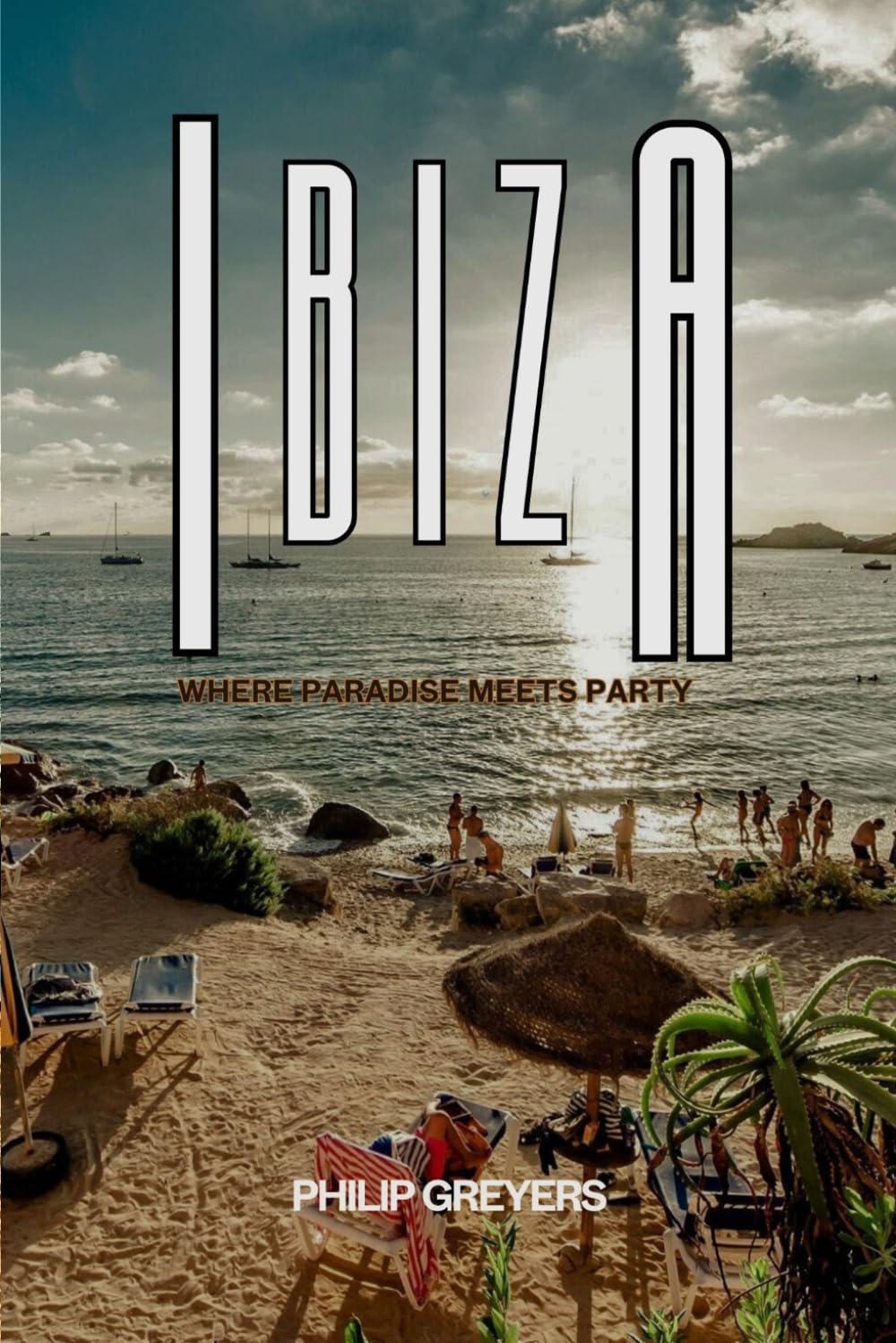 Ibiza Travel Guide 2025–2026: Where Paradise Meets Party