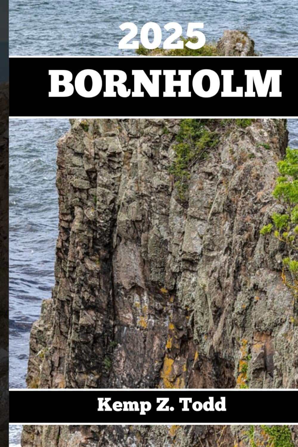 BORNHOLM TRAVEL GUIDE 2025: Essential Information and Tips to Prepare for Your Trip: Everything You Should Know Before You Go