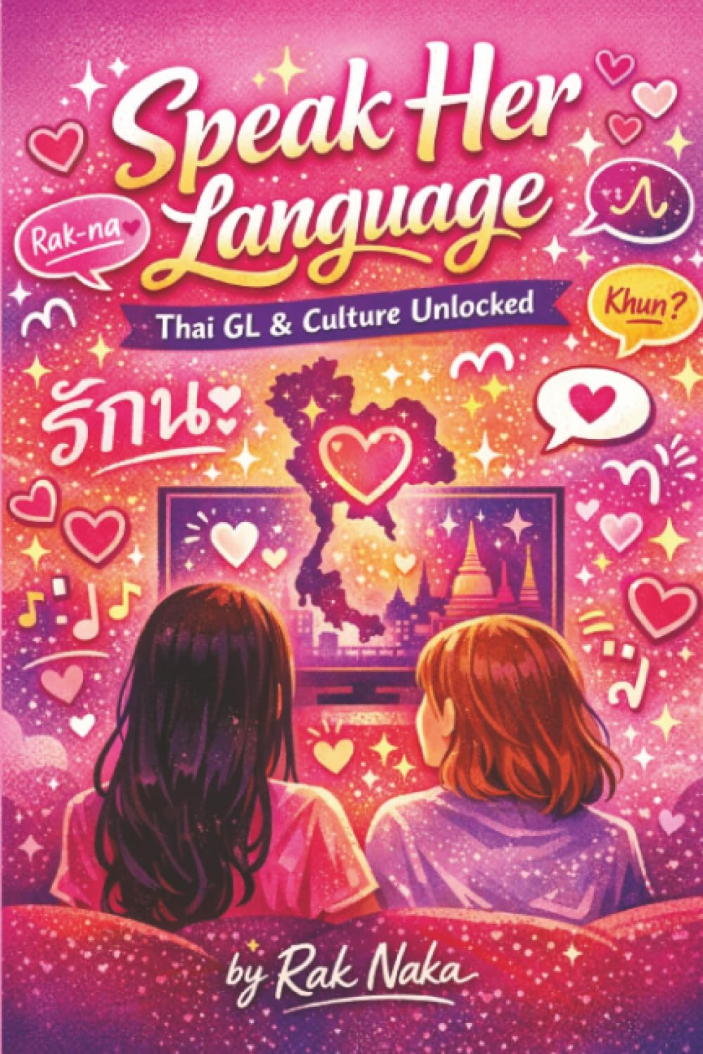 Speak Her Language: Learn Thai GL & Culture Unlocked