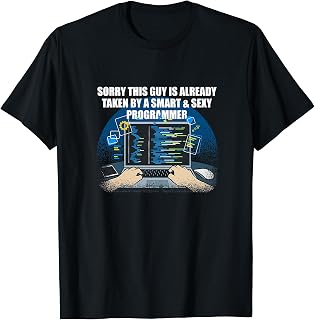 Guy Taken by Smart and Sexy Programmer Memes T-Shirt