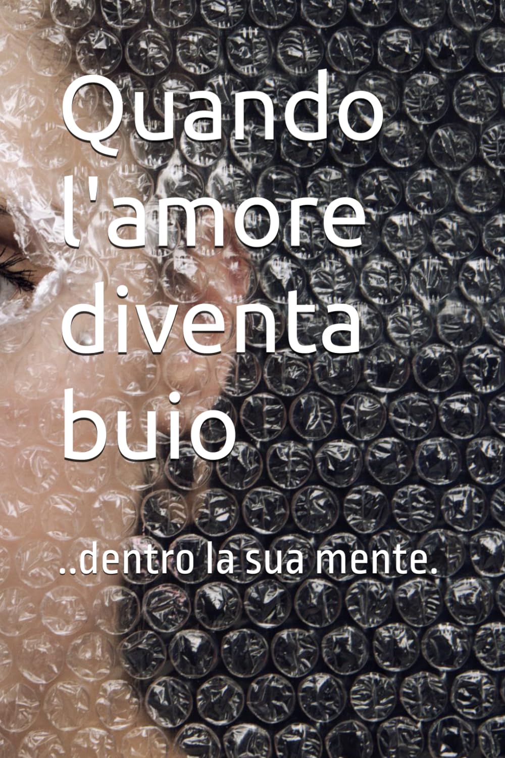 Quando l'amore diventa buio