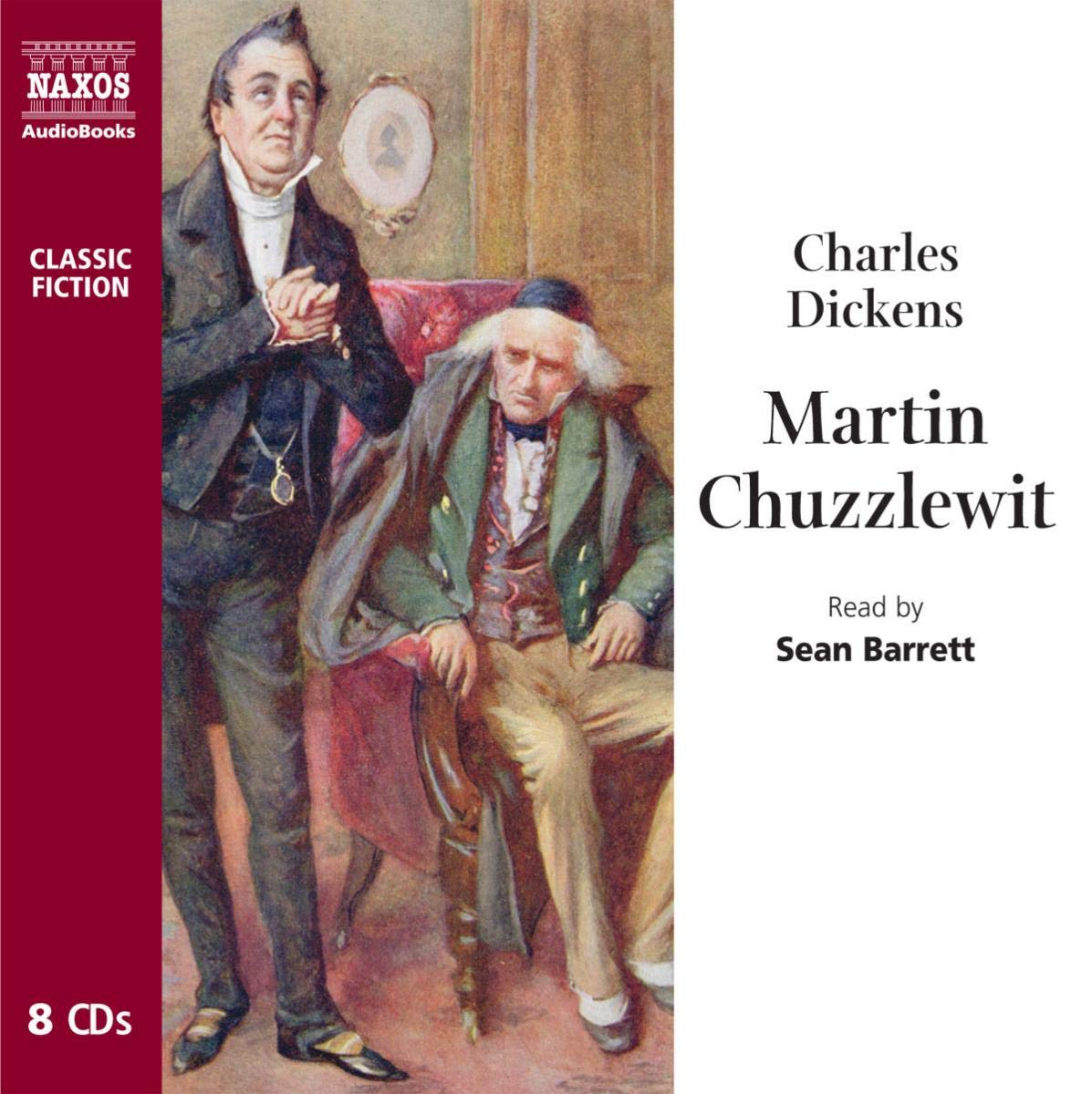 Martin Chuzzlewit (Classic Fiction)