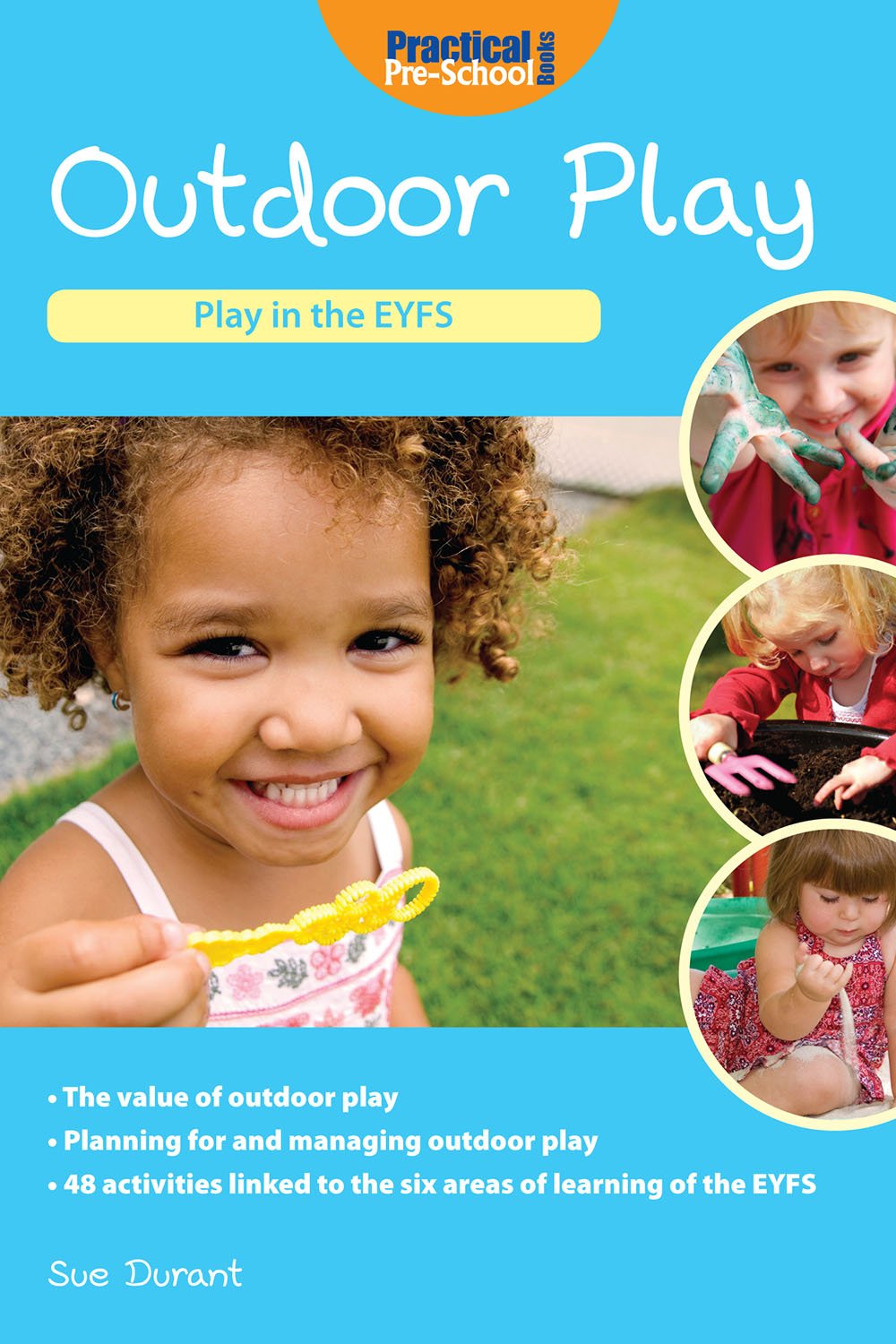 Outdoor Play (Play in the EYFS Book 3)