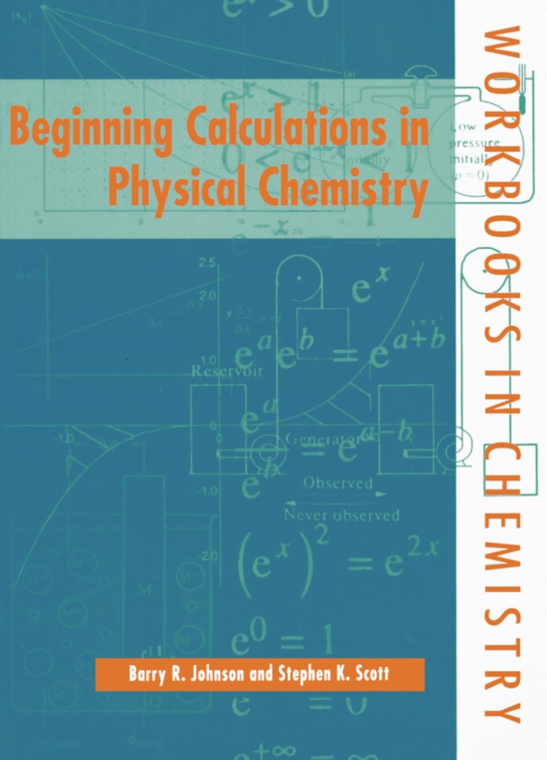 Beginning Calculations in Physical Chemistry (Workbooks in Chemistry