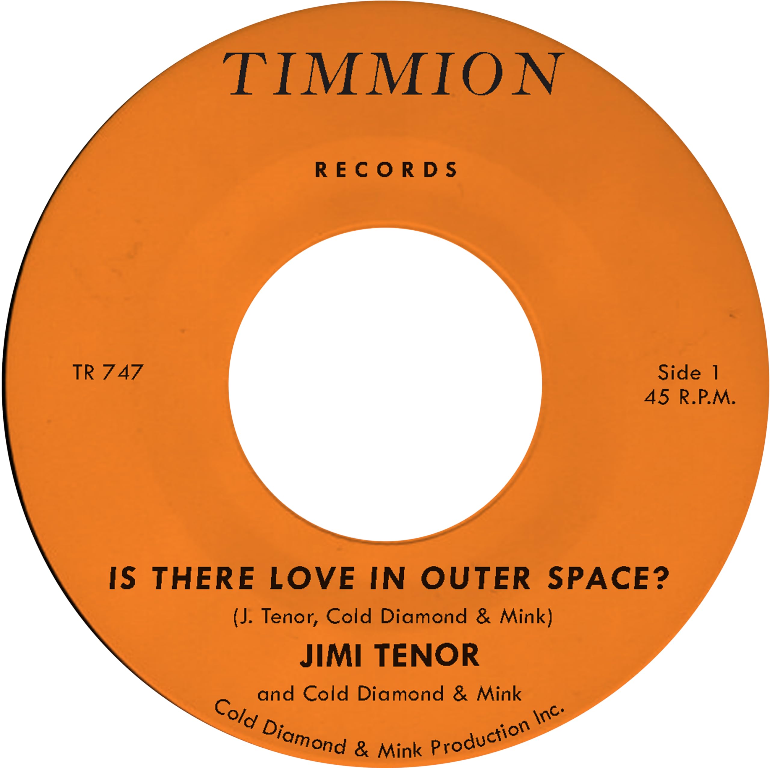 TENOR, Jimi/COLD DIAMOND & MINK - Is There Love In Outer Space? - Vinyl (7"")