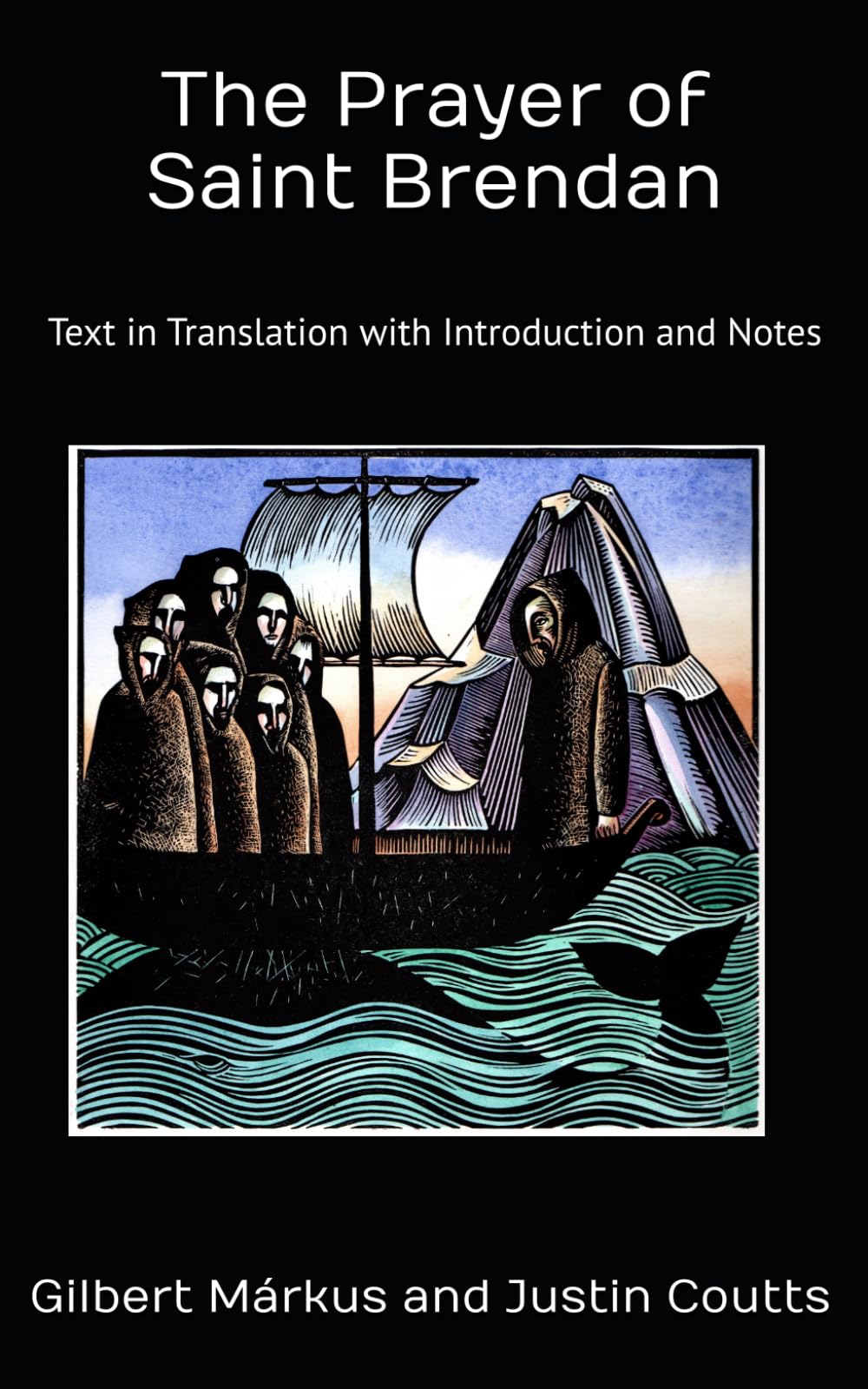 The Prayer of Saint Brendan: Text in Translation with Introduction and Notes