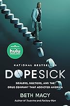Dopesick: Dealers, Doctors, and the Drug Company that Addicted America