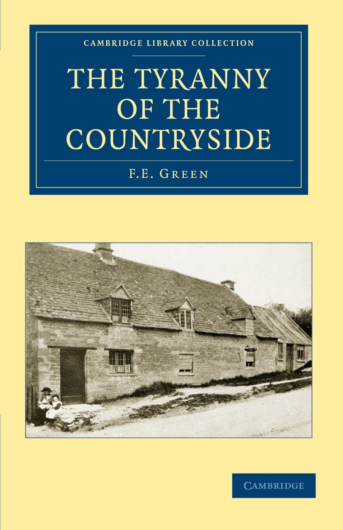 The Tyranny of the Countryside (Cambridge Library Collection - British and Irish History, 19th Century)