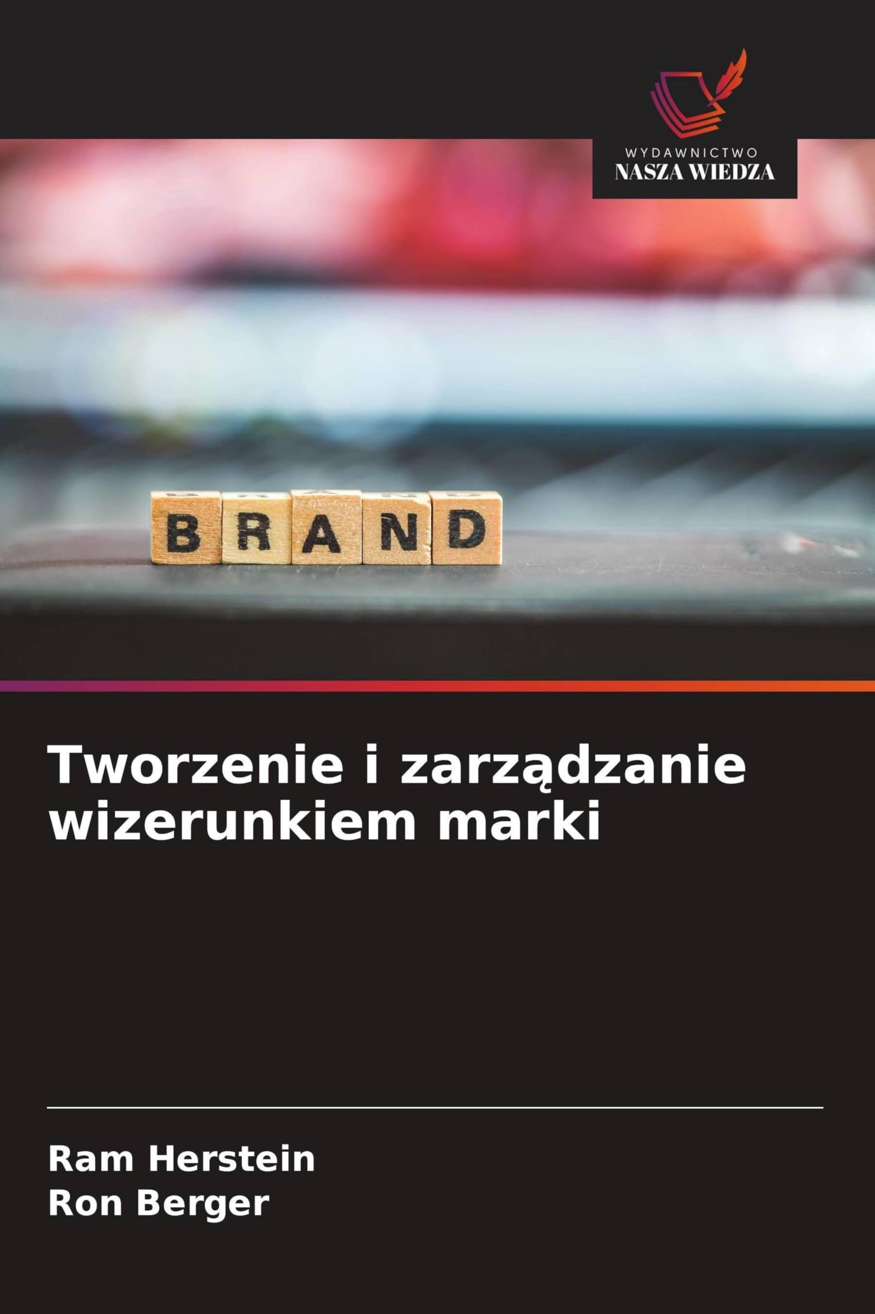 Tworzenie i zarządzanie wizerunkiem marki
