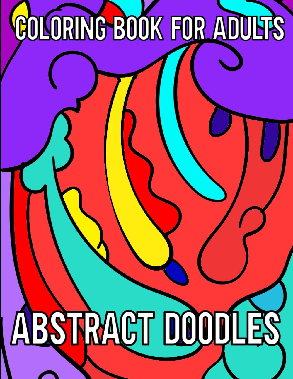 Abstract Doodles Coloring Book For Adults: Line Art Coloring Pages, Great Gift Idea