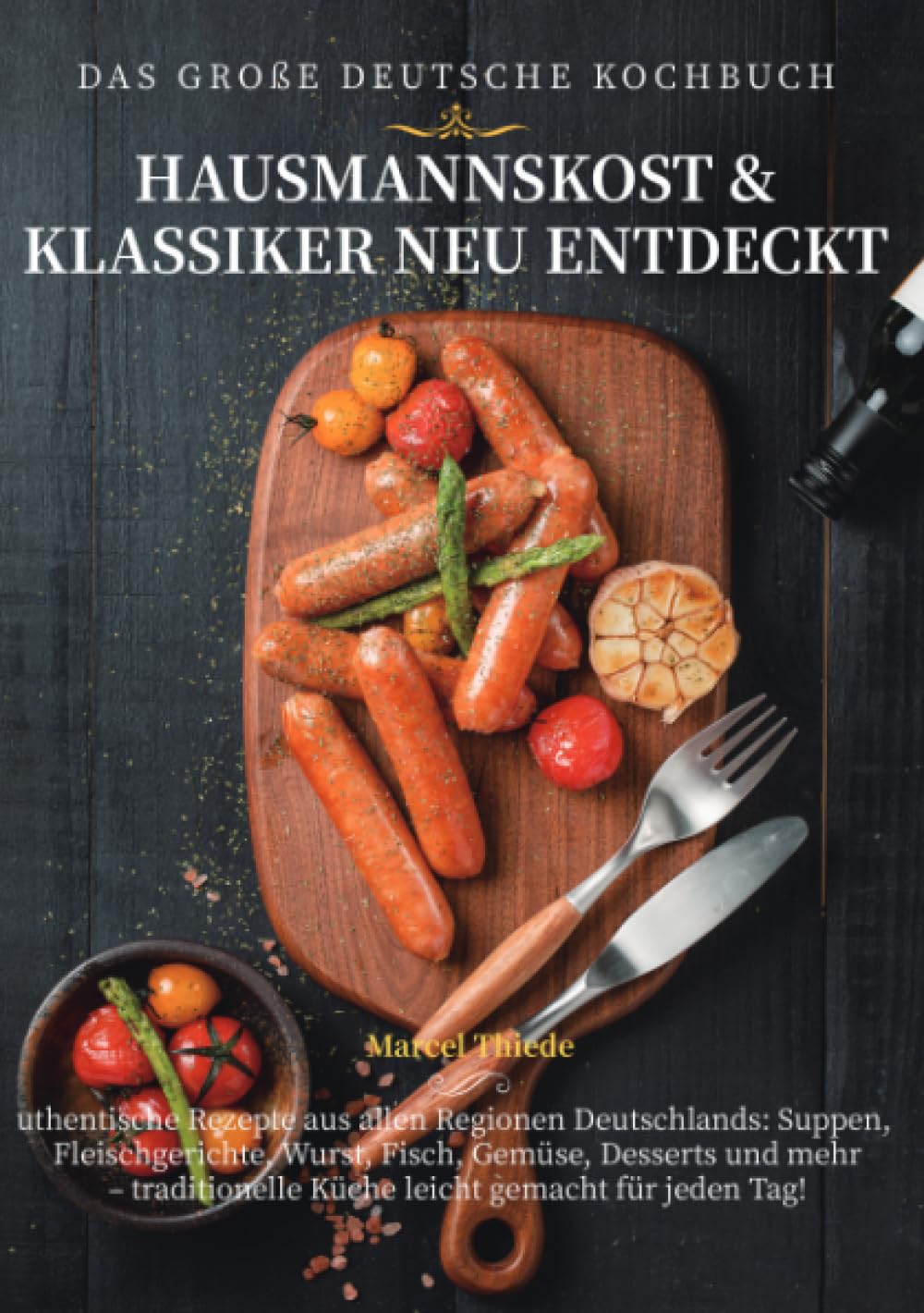 Das Große Deutsche Kochbuch – Hausmannskost & Klassiker neu entdeckt