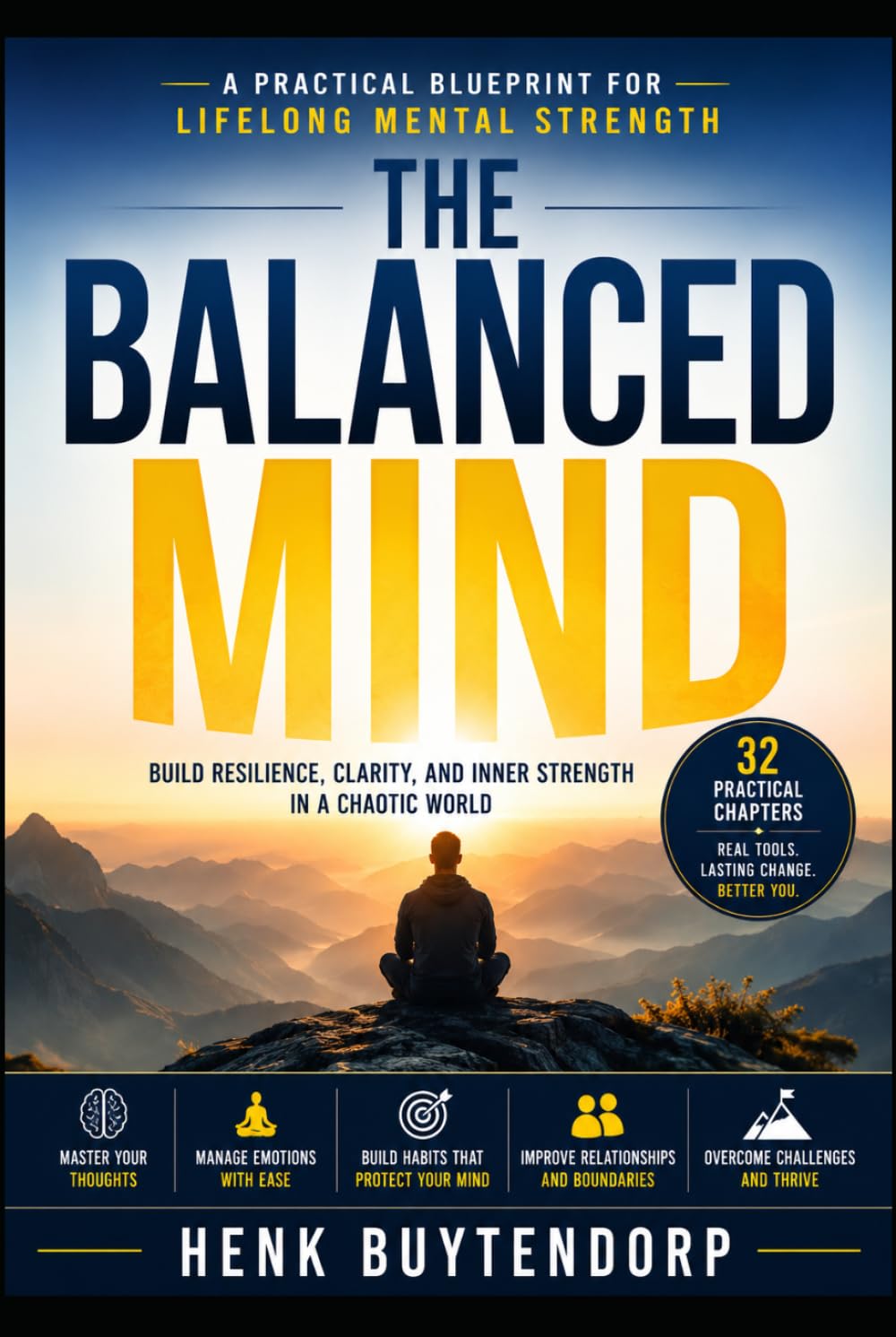 The Banced Mind: A Practical Blueprint for Lifelong Mental Strength