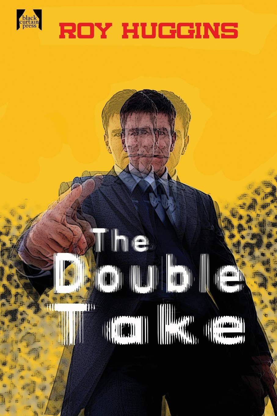 The Double Take: A Novel of Crime, Identity, and Deception