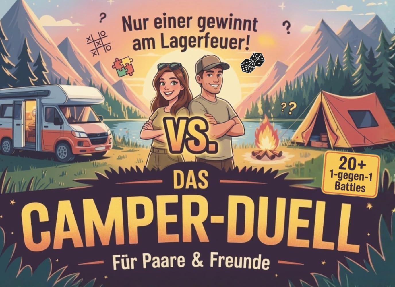 Das Camper-Duell für Paare & Freunde: Nur einer gewinnt am Lagerfeuer! Über 20 1-gegen-1 Battles: Perfektes Camping Gadget & Geschenk für Camper, Wohnwagen & Wohnmobil Fans (Duellbücher)