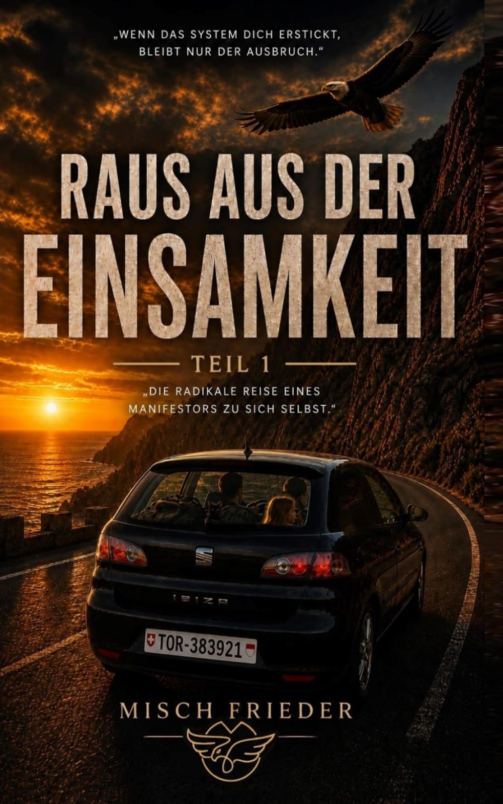 Raus aus der Einsamkeit: Band 1: Der Aufbruch