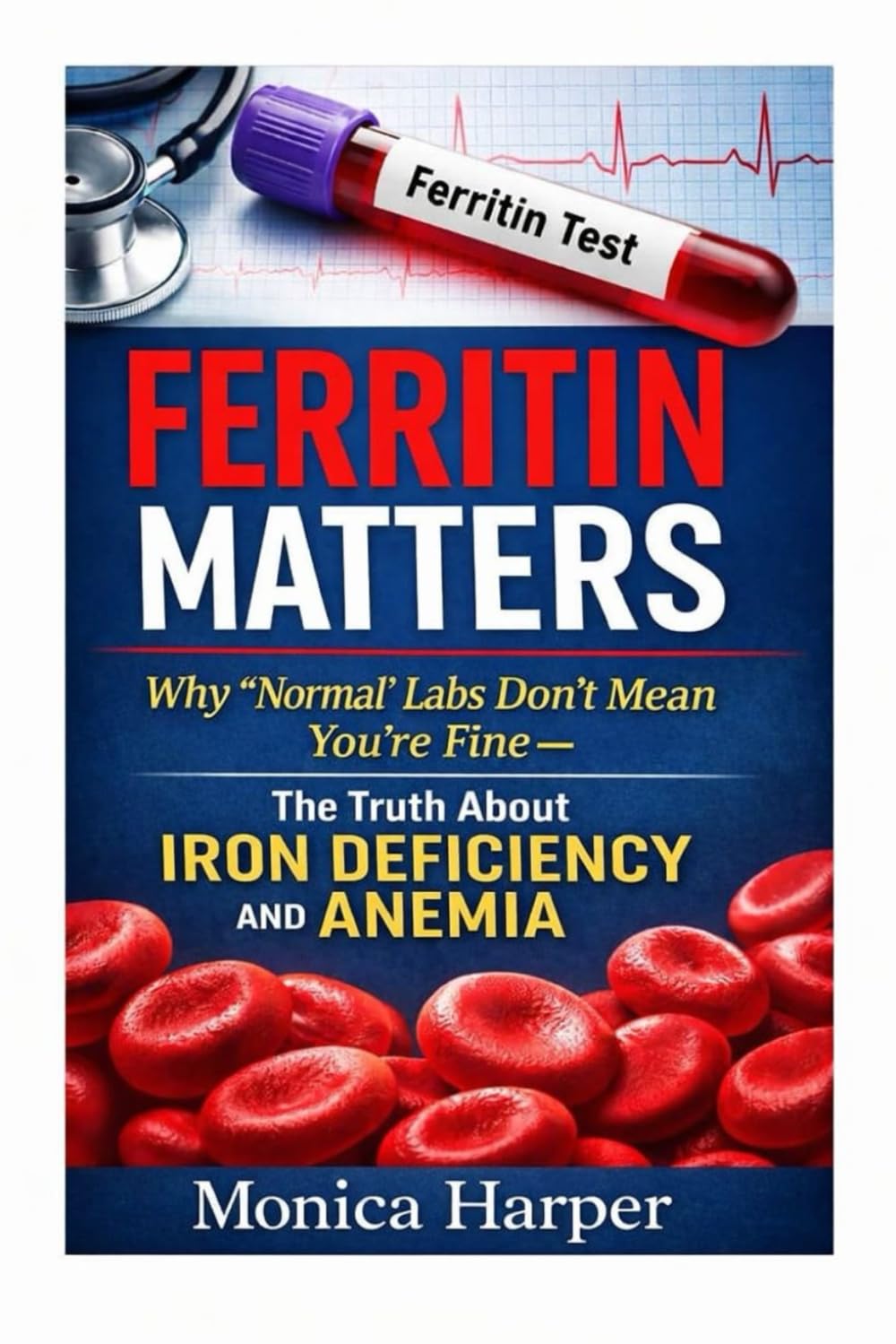 Ferritin Matters: Why “Normal” labs Don’t Mean You’re Fine – The Truth About Anemia and Iron Deficiency