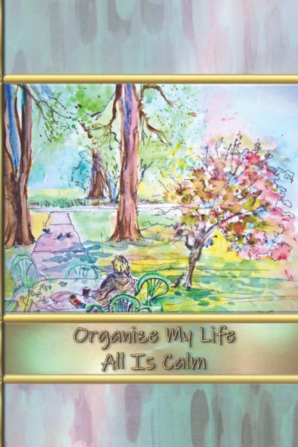 Organize My Life - All Is Calm