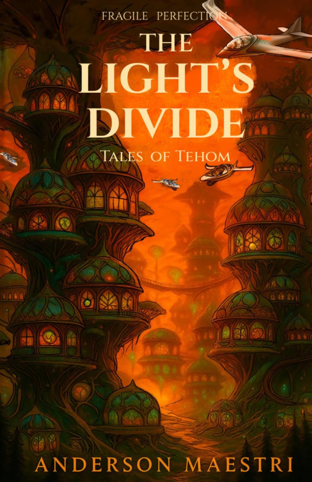 The Light's Divide (Fragile Perfection: Tales of Tehom)