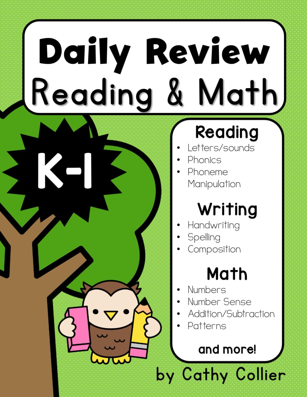 Daily Review for Reading Math Kindergarten and First Grade: Kindergarten and First Grade Daily Warm-ups or Review for ALL YEAR. Includes Reading, Phonics, Spelling, Writing, Math, Number Sense