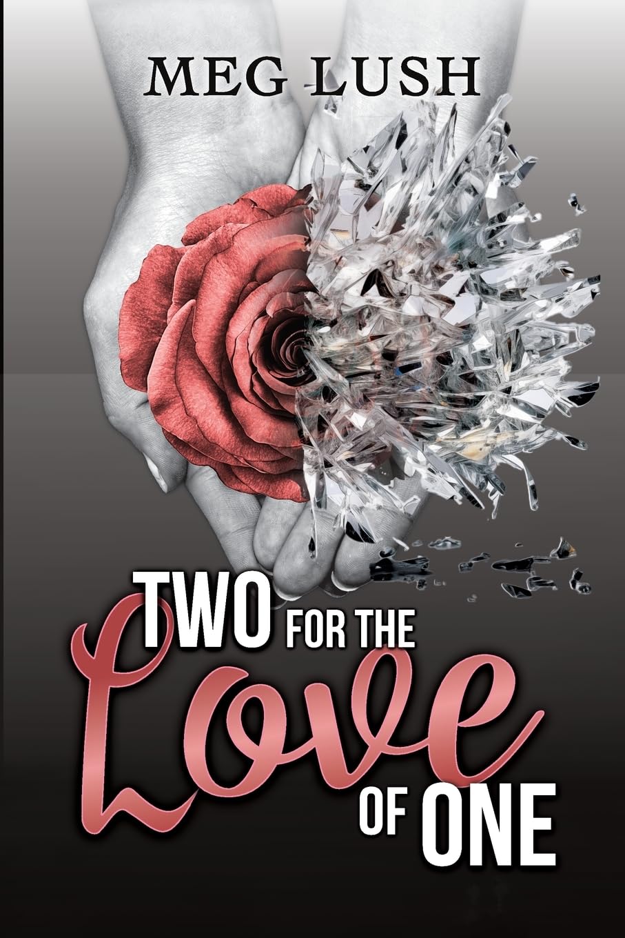 Two For The Love of One : Lush, Meg: Amazon.ca: Books