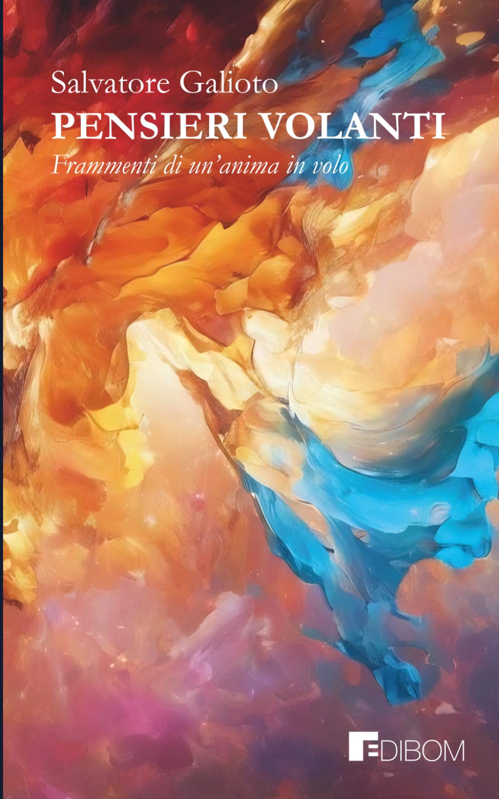 Pensieri Volanti: Frammenti di un’anima in volo: 1 (Benessere)