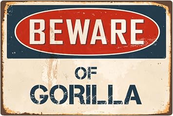StickerPirate Beware of Gorilla 8 x 12 Vintage Aluminum Retro Metal Sign VS191