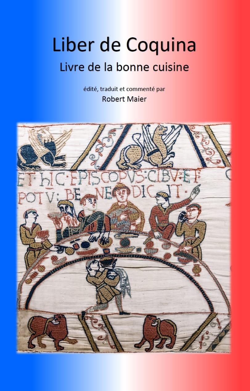 Liber de Coquina - Livre de la bonne cuisine (French Edition)