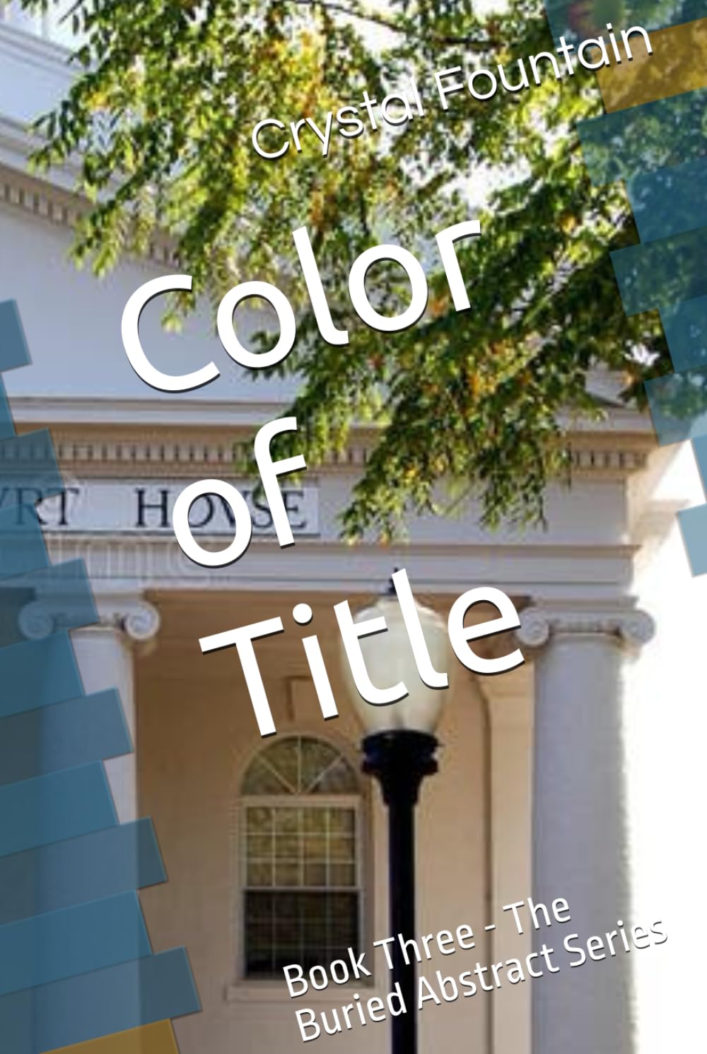Color of Title (The Buried Abstract Series)