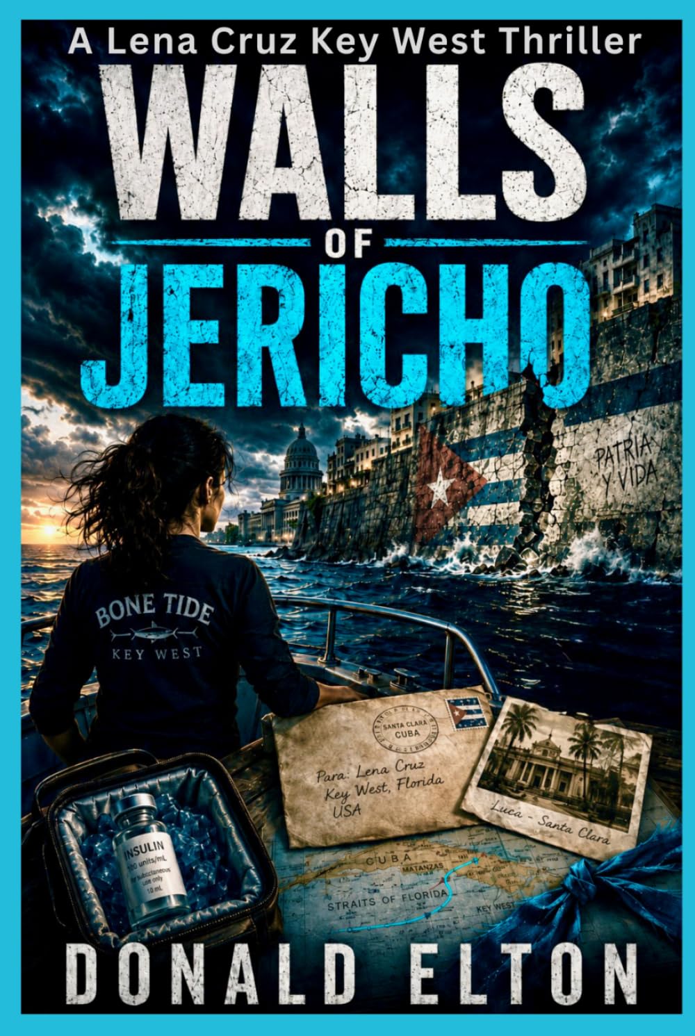 Walls of Jericho: A Lena Cruz Key West Thriller