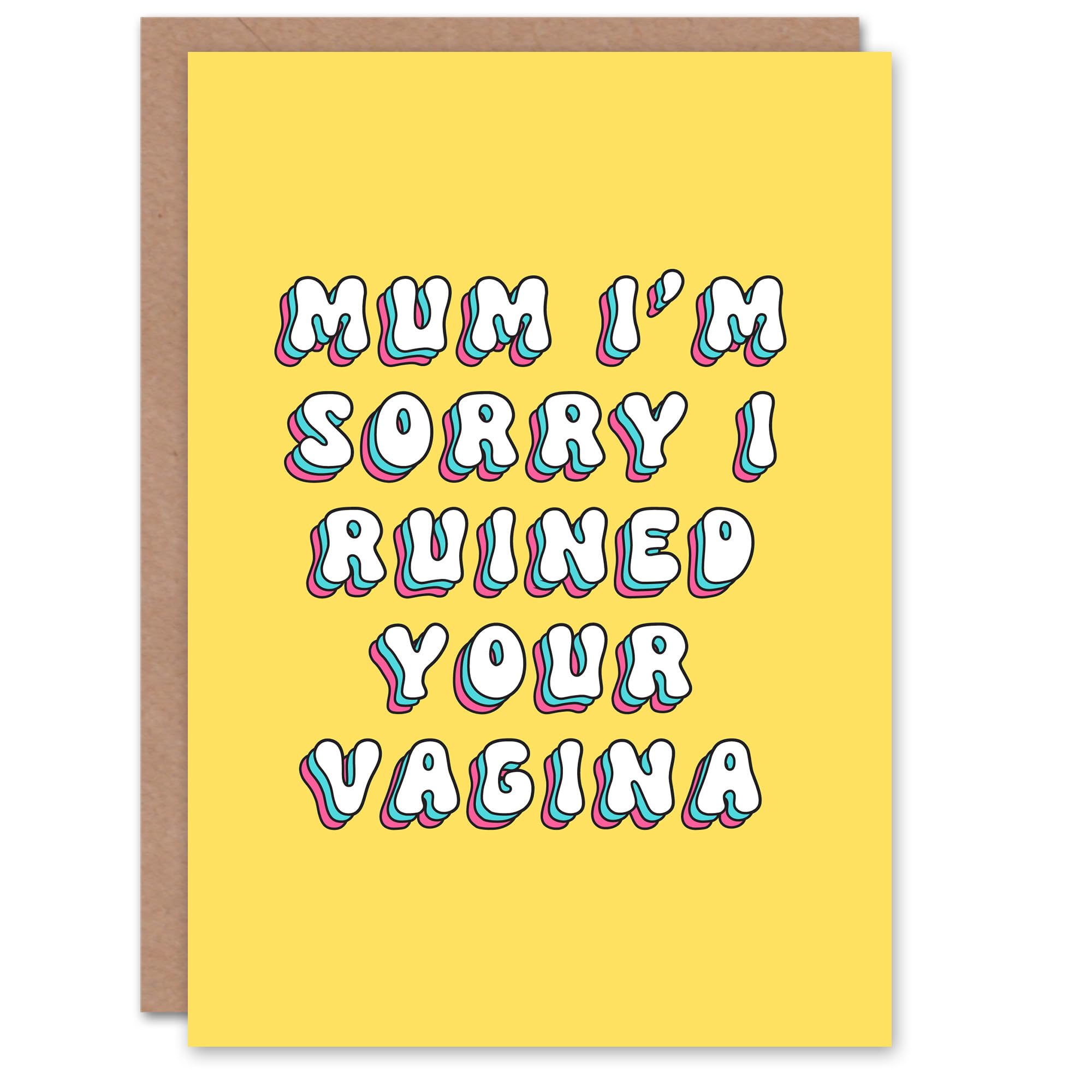 Mother's Day Funny Ruined Va**na Fun Adult Humour Joke Modern Bright Bold Mum Greeting Card