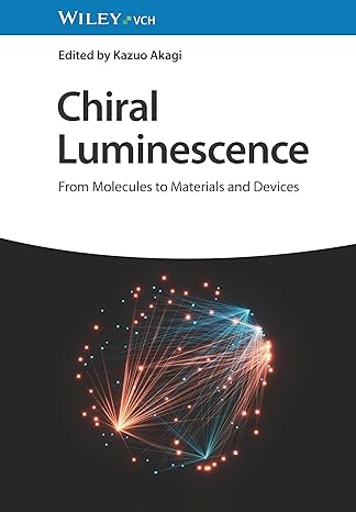 Chiral Luminescence: From Molecules to Materials and Devices-Wow! eBook