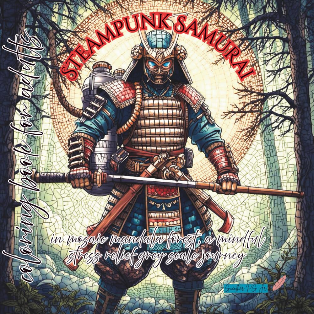 steampunk samurai in mosaic mandala forest: a mindful stress relief grey scale journey