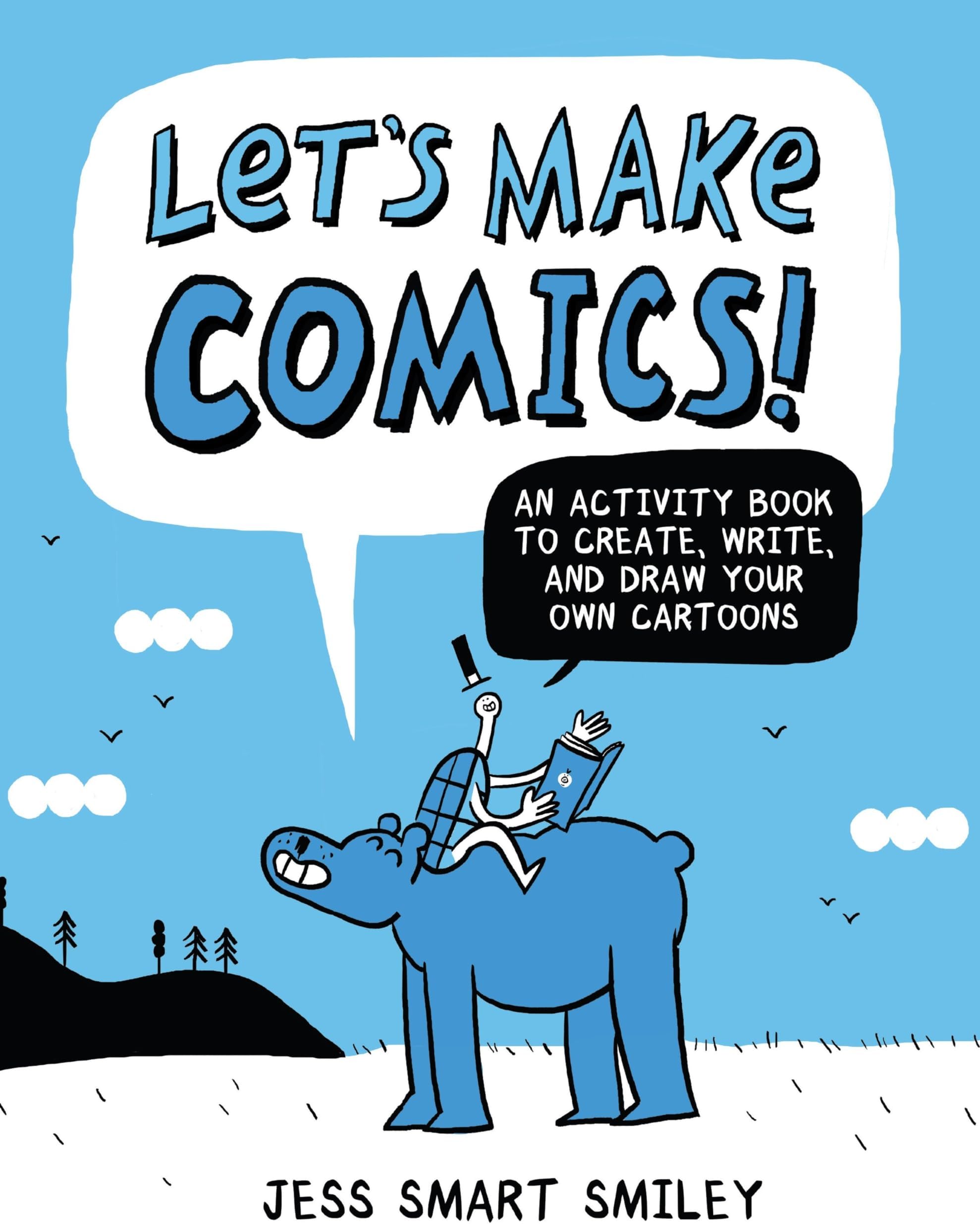 Let's Make Comics!: An Activity Book to Create, Write, and Draw Your Own Cartoons
