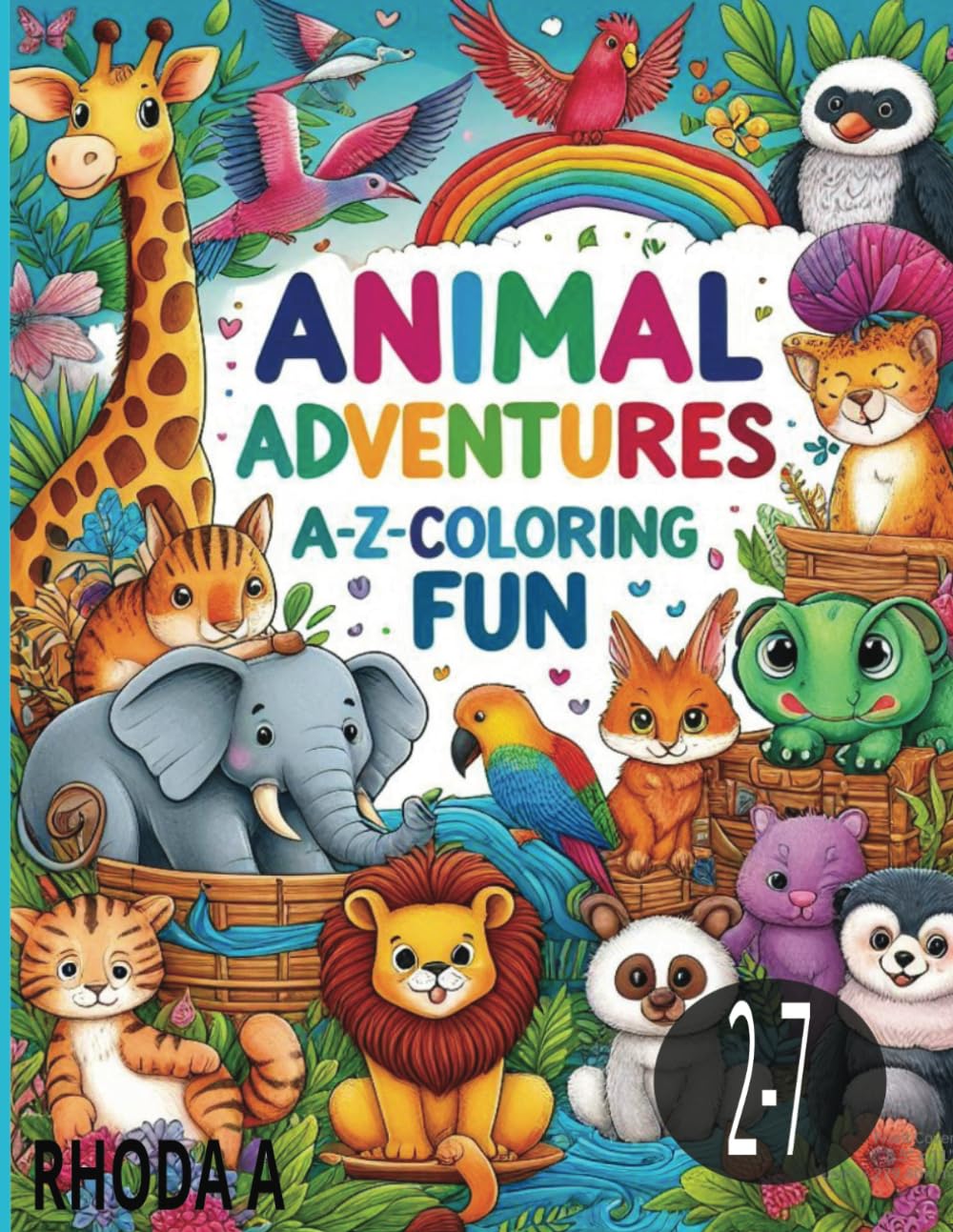 Animal Adventures A-Z Coloring Fun: Animals adventures for animal lovers