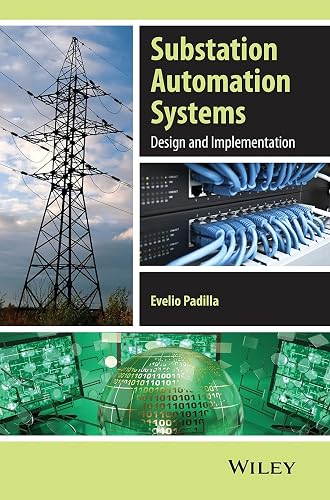 Substation Automation Systems - Design and Implementation