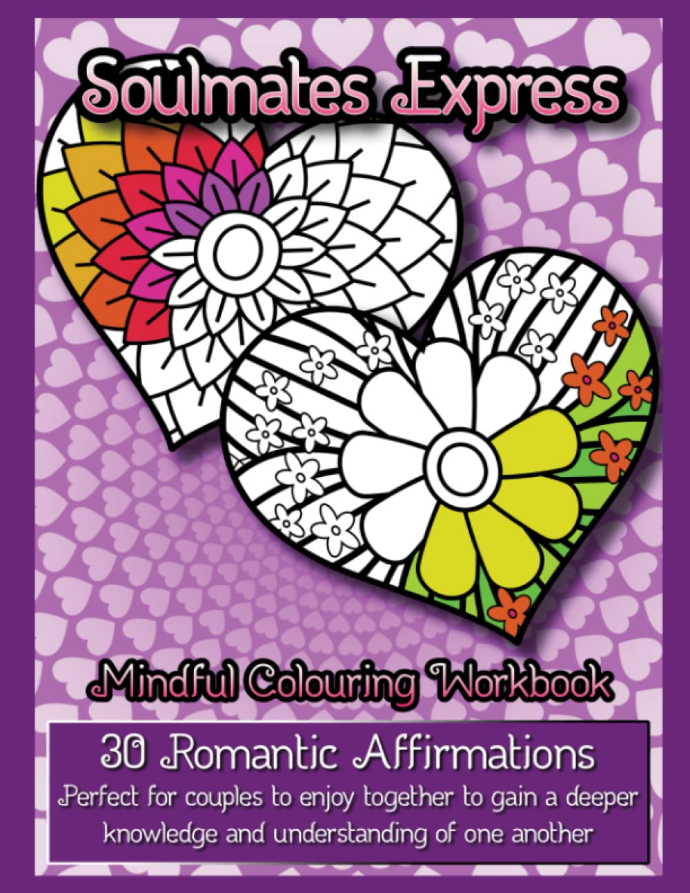 Soulmates Expresss: Mindful Colouring Workbook