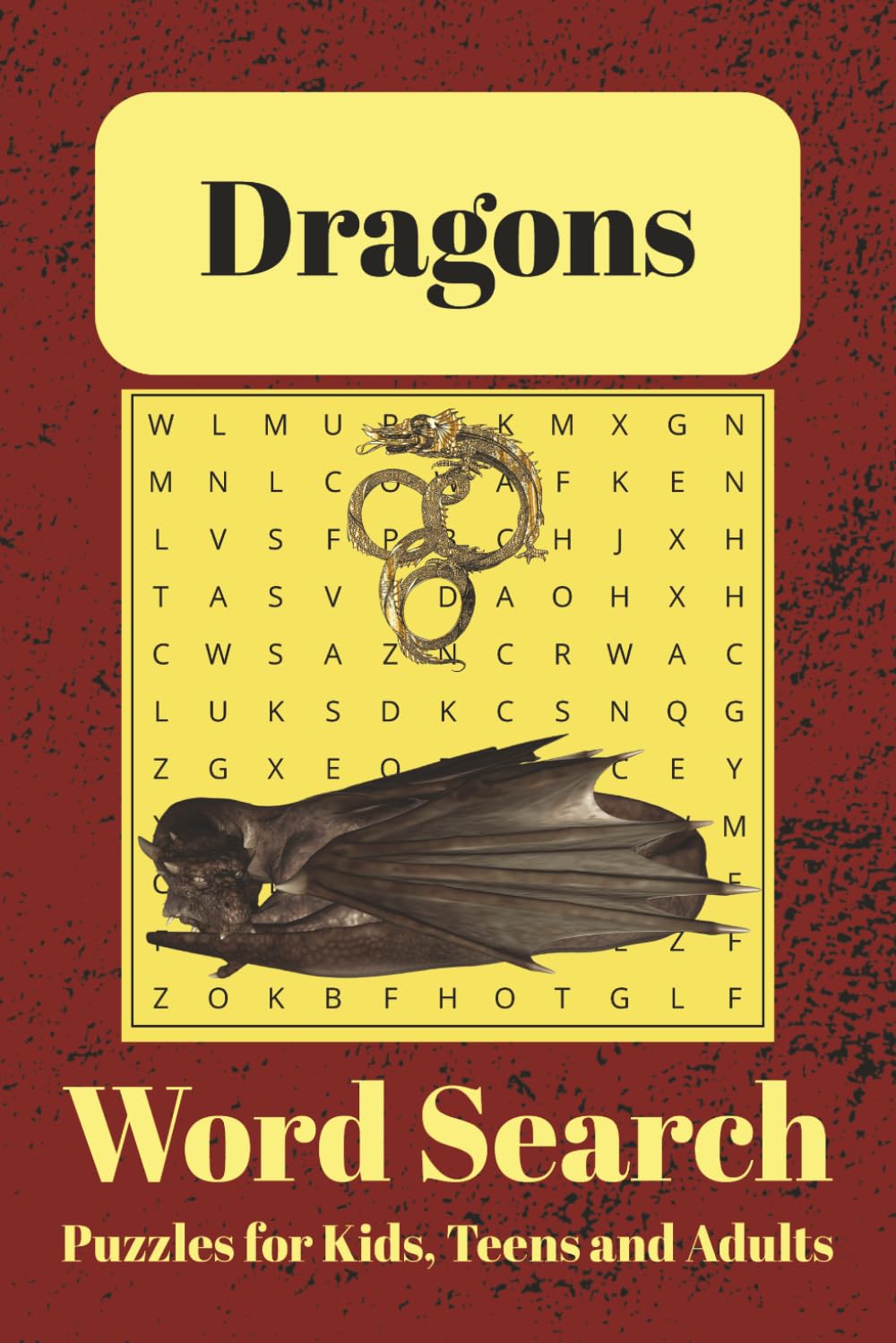 Dragons Word Search Puzzle Book: Word Searches with Easy to Read Print about Dragons, Knights, Medieval Fantasy and More | 6x9 inches, 110 pages | 50+ ... ... Gift for Vacations, Holidays and Leisure