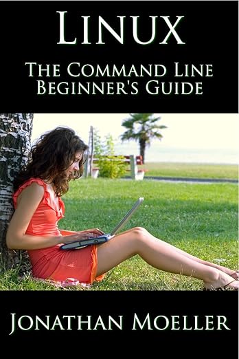 Amazon.com: The Linux Command Line Beginner's Guide eBook : Moeller ...