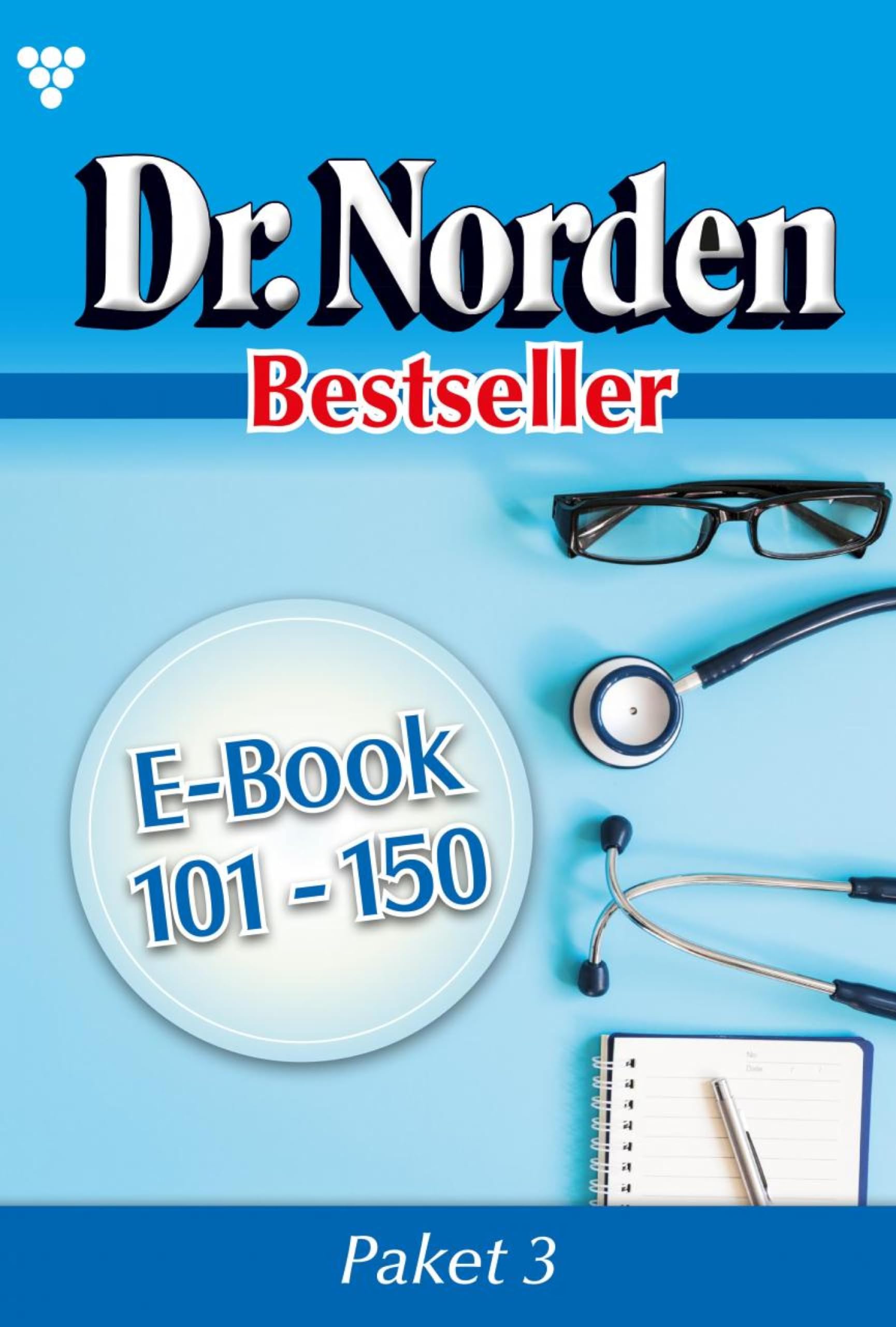 E-Book 101-150: Dr. Norden Bestseller Paket 3 – Arztroman