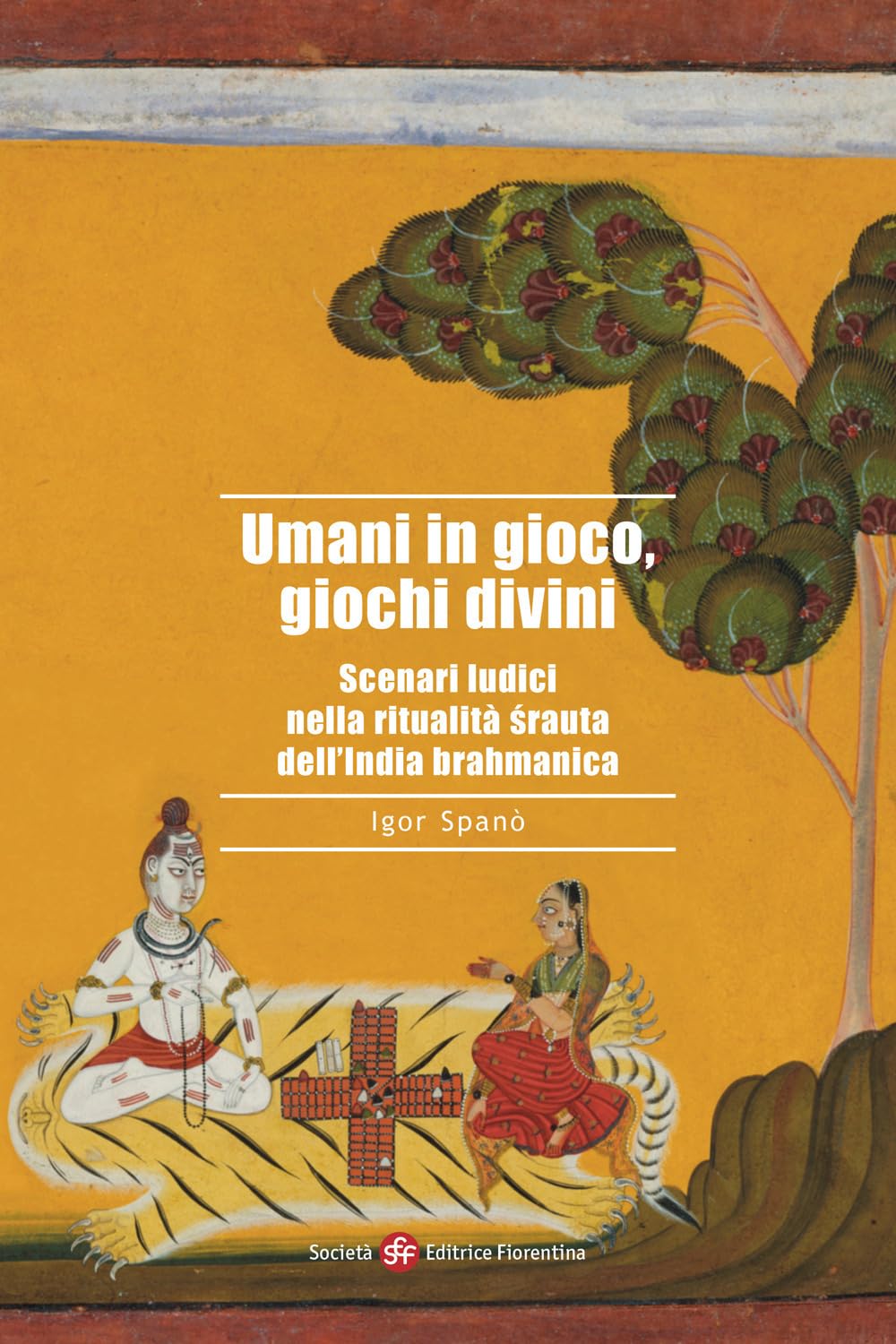 Umani In Gioco, Giochi Divini. Scenari Ludici Nella Ritualità śRauta Dell'india Brahmanica - 4