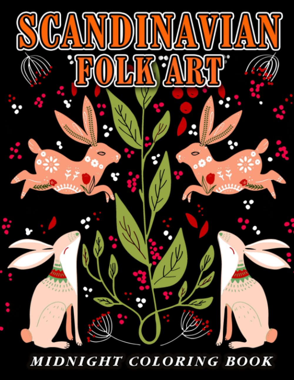 Midnight Scandinavian Folk Art Coloring Book: Magical Coloring Pages With Black Edition Featuring Scandinavian Folk Art For Teens | Relaxation And Stress Relief