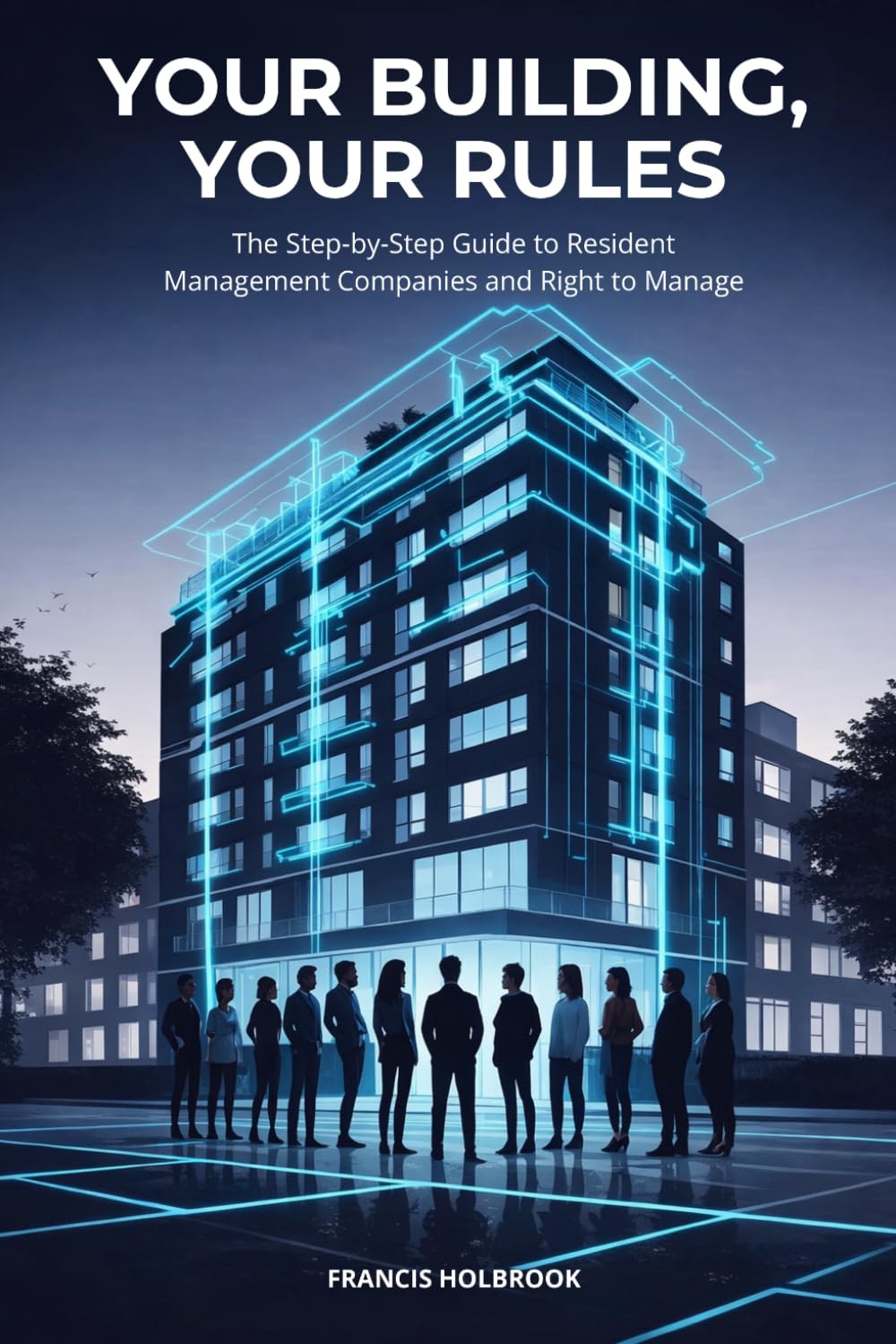Your Building, Your Rules: The Step-by-Step Guide to Resident Management Companies and Right to Manage