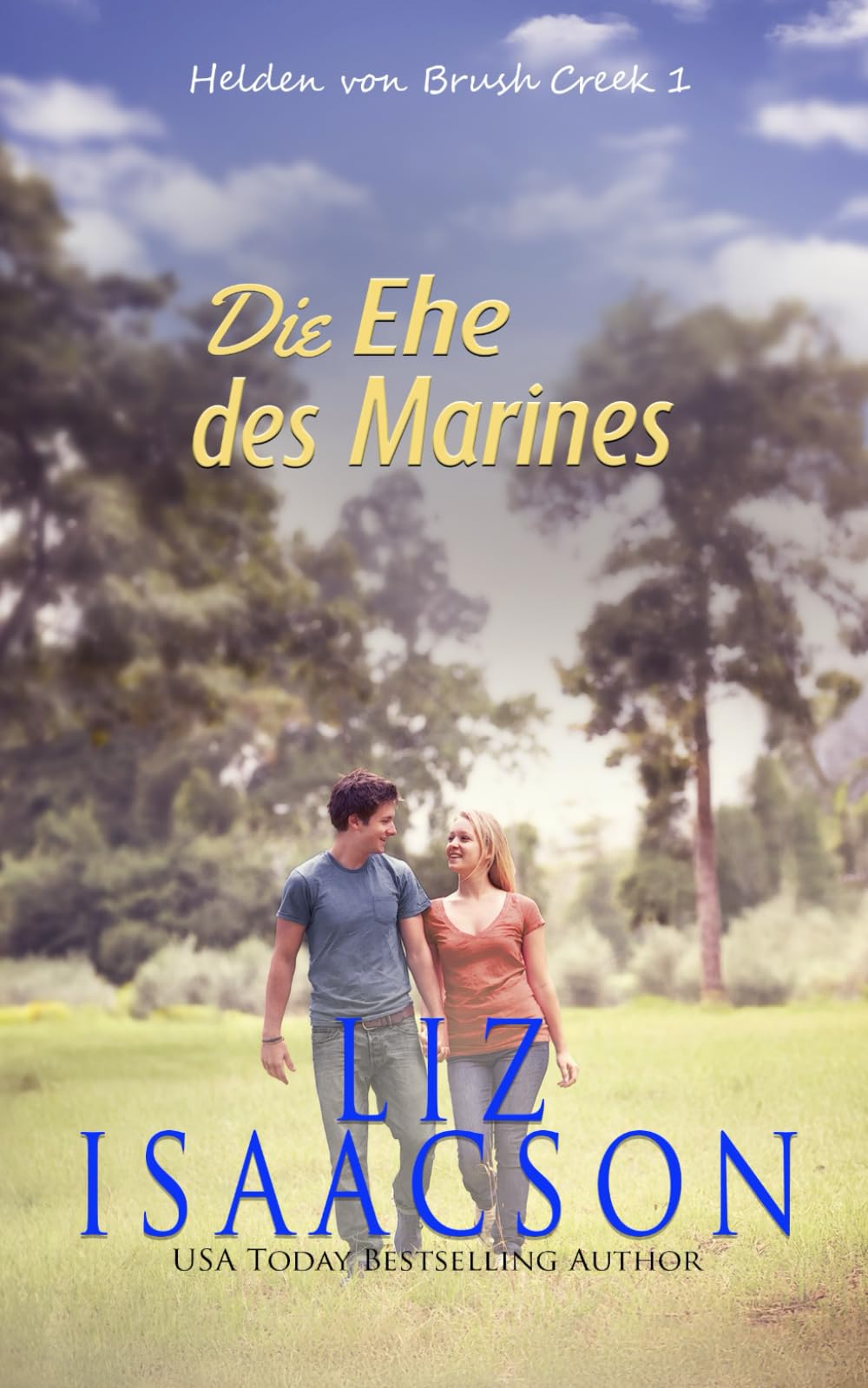 Die Ehe des Marines: Kleinstadtromantik mit Herz (Helden von Brush Creek)