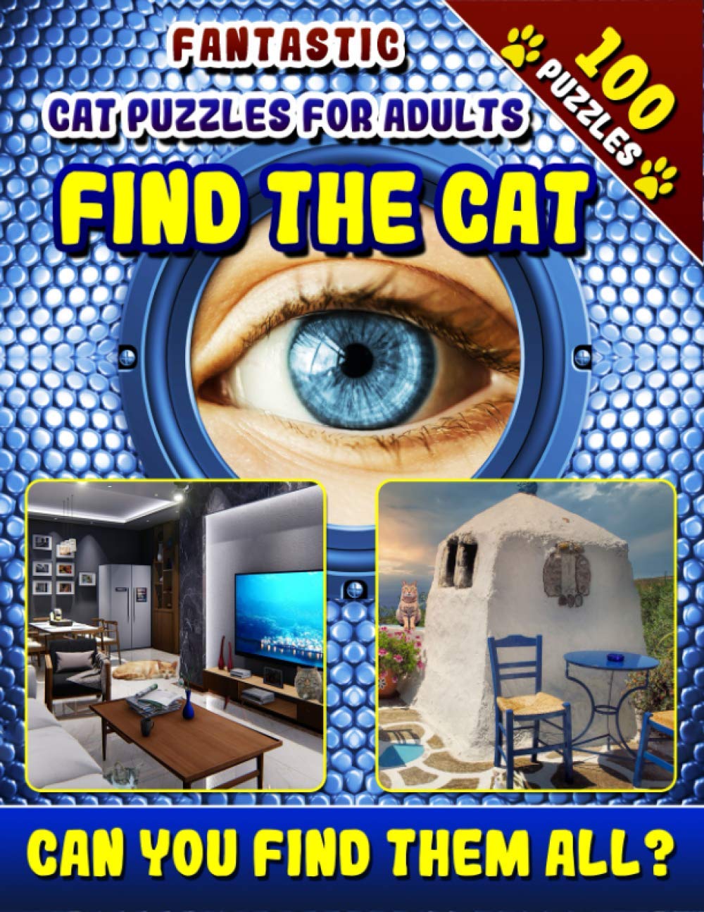 Fantastic Cat Puzzles for Adults: Find the Cat: Cat Activity Book. Picture Puzzle Cat Games for Adults. (Find the Cat Puzzle Books)